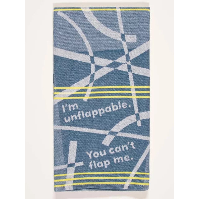 Blue Q Woven Towel- I’m Unflappable