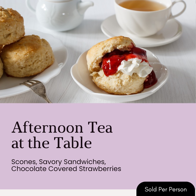 Afternoon Tea at the Table – Sandwiches & Scones – 3 PM, Saturday, August 16th, 2025