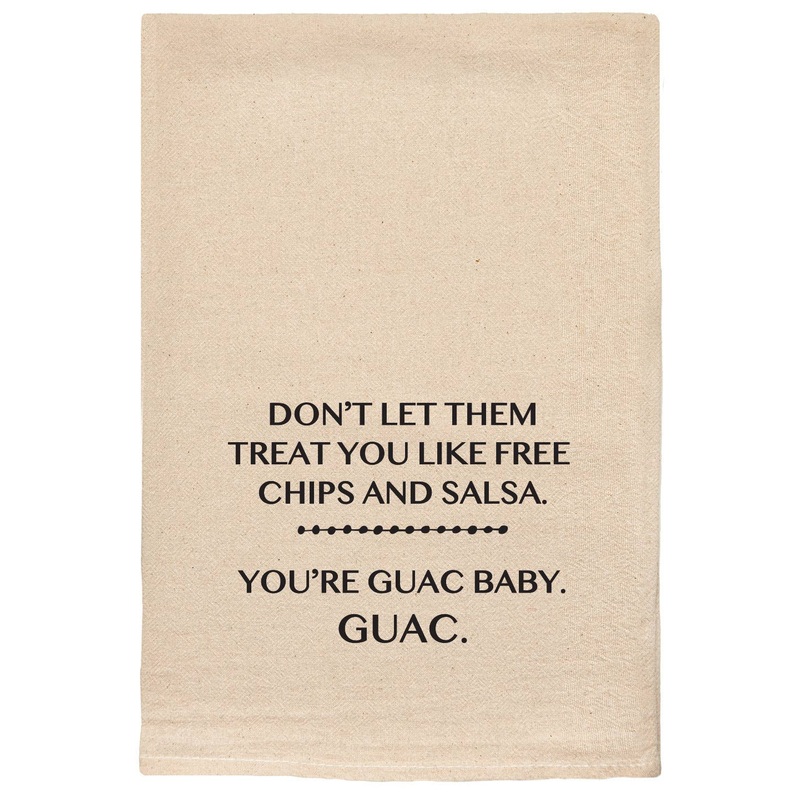 Don’t let them treat you.. Guac Baby Kitchen Tea Towels
